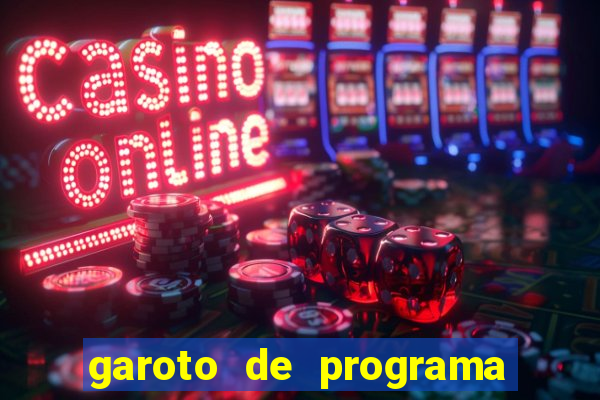 garoto de programa zona leste